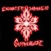 Encounter Darkness : Surrealize